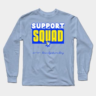 Support Squad Long Sleeve T-Shirt